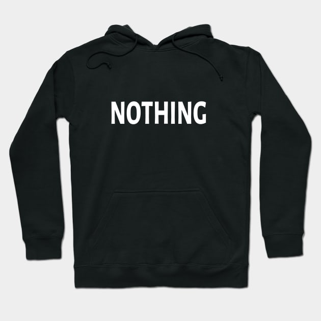 Nothing funny fonts meme's Man's Woman's Hoodie by Salam Hadi